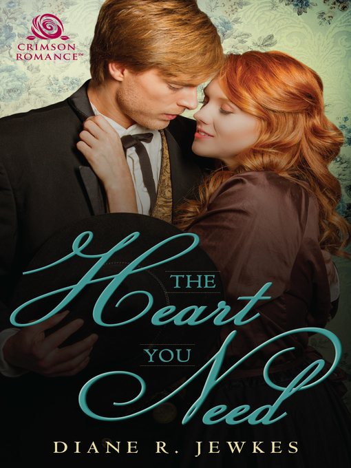 Title details for The Heart You Need by Diane R. Jewkes - Available
